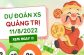 Dự đoán kết quả xổ số Quảng Trị ngày 11/8/2022 hôm nay thứ 5