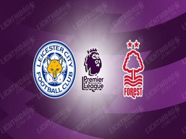 nhan-dinh-leicester-vs-nottingham-02h00-ngay-4-10