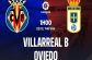 Nhận định Villarreal B vs Real Oviedo, 01h00 ngày 22/12